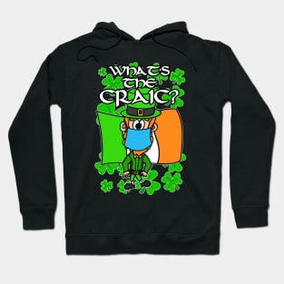 What's The Craic St Patricks Day Leprechaun Irish Hoodie